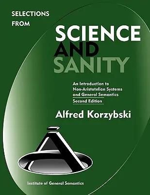 Selezioni da Scienza e sanità mentale, seconda edizione - Selections from Science and Sanity, Second Edition
