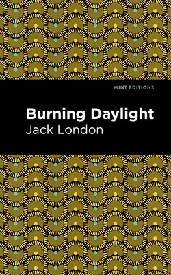 La luce del giorno che brucia - Burning Daylight