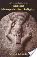 Introduzione all'antica religione mesopotamica - Introduction to Ancient Mesopotamian Religion