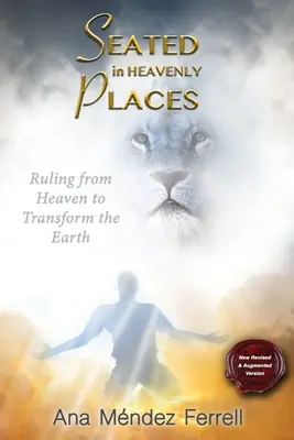 Seduti in luoghi celesti: Nuova versione riveduta e aumentata - Seated In Heavenly Places: New Revised and Augmented Version