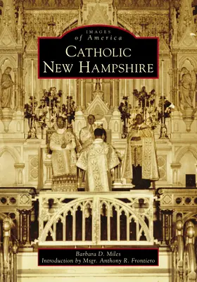 Il New Hampshire cattolico - Catholic New Hampshire
