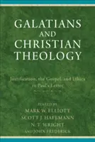 Galati e la teologia cristiana: Giustificazione, Vangelo ed etica nella lettera di Paolo - Galatians and Christian Theology: Justification, the Gospel, and Ethics in Paul's Letter