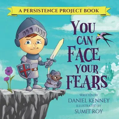 Puoi affrontare le tue paure - You Can Face Your Fears
