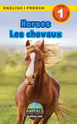 Cavalli / Les chevaux: Bilingue (inglese / francese) (Anglais / Franais) Animali che fanno la differenza! (Lettori coinvolgenti, livello 1) - Horses / Les chevaux: Bilingual (English / French) (Anglais / Franais) Animals That Make a Difference! (Engaging Readers, Level 1)