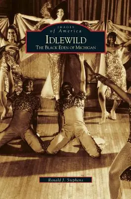 Idlewild: L'Eden nero del Michigan - Idlewild: The Black Eden of Michigan