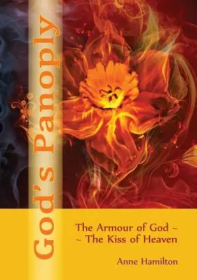 La panoplia di Dio: L'armatura di Dio e il bacio del cielo - God's Panoply: The Armour of God and the Kiss of Heaven