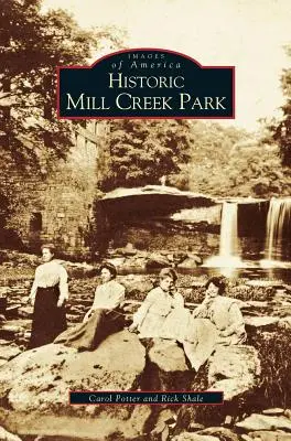 Parco storico di Mill Creek - Historic Mill Creek Park