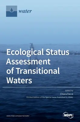 Valutazione dello stato ecologico delle acque di transizione - Ecological Status Assessment of Transitional Waters