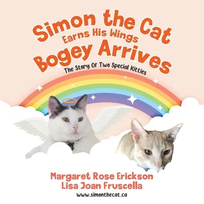 Simon il gatto guadagna le ali - Arriva Bogey: La storia di due gattini speciali - Simon the Cat Earns His Wings - Bogey Arrives: The Story of Two Special Kitties