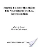 Campi elettrici del cervello: La neurofisica dell'Eeg - Electric Fields of the Brain: The Neurophysics of Eeg