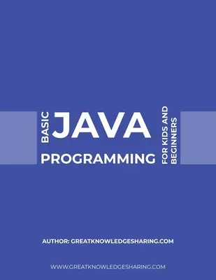 Programmazione Java di base per bambini e principianti - Basic Java Programming for Kids and Beginners