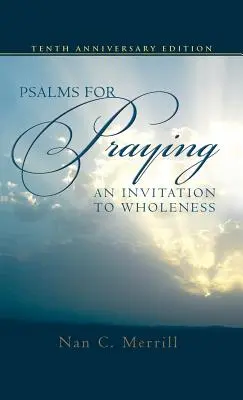 Salmi per pregare: Un invito alla completezza - Psalms for Praying: An Invitation to Wholeness