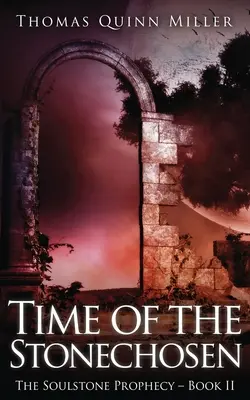 Il tempo dei prescelti - Time of the Stonechosen