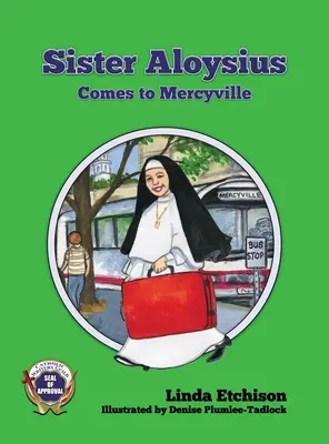 Suor Aloysius viene a Mercyville - Sister Aloysius Comes to Mercyville