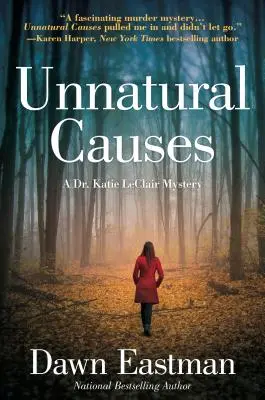 Cause innaturali: Un mistero della dottoressa Katie LeClair - Unnatural Causes: A Dr. Katie LeClair Mystery