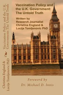 La politica vaccinale e il governo britannico: La verità non raccontata - Vaccination Policy and the U.K. Government: The Untold Truth