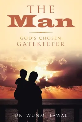 L'uomo: Il guardiano scelto da Dio - The Man: God's Chosen Gatekeeper