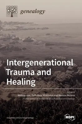 Trauma e guarigione intergenerazionale - Intergenerational Trauma and Healing
