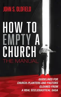 Come svuotare una chiesa: Il manuale - How to Empty a Church: The Manual