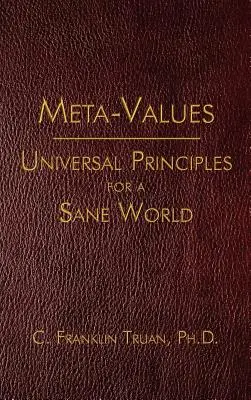 Meta-Valori: Principi universali per un mondo sano - Meta-Values: Universal Principles for a Sane World
