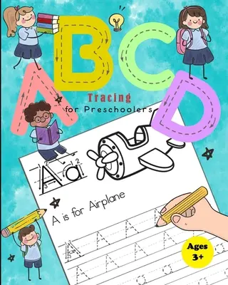 Libro ABCD per bambini in età prescolare: Libro di esercizi per tracciare numeri e lettere per bambini dell'asilo e della scuola materna che imparano a scrivere e a contare - ABCD Tracing Book for Preschoolers: Practice Workbook for Tracing Numbers and Letters for Kindergarten and Preschool Kids Learning to Write and Count