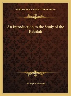 Introduzione allo studio della Cabala - An Introduction to the Study of the Kabalah