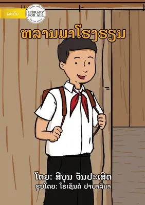 Vengo a scuola - ຫລານມາໂຮງຮຽນ - I Come To School - ຫລານມາໂຮງຮຽນ