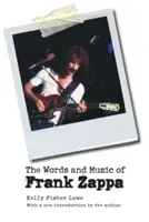 Le parole e la musica di Frank Zappa - The Words and Music of Frank Zappa
