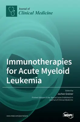 Immunoterapie per la leucemia mieloide acuta - Immunotherapies for Acute Myeloid Leukemia