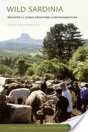 Sardegna selvaggia: L'indigeneità e i sogni globali dell'ambientalismo - Wild Sardinia: Indigeneity and the Global Dreamtimes of Environmentalism