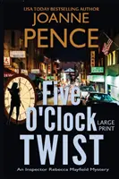 Five O'Clock Twist [Large Print]: Un mistero dell'ispettore Rebecca Mayfield - Five O'Clock Twist [Large Print]: An Inspector Rebecca Mayfield Mystery