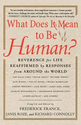 Che cosa significa essere umani? La riverenza per la vita riaffermata dalle risposte di tutto il mondo - What Does It Mean to Be Human?: Reverence for Life Reaffirmed by Responses from Around the World