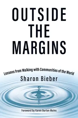 Fuori dai margini: Lezioni di cammino con le comunità del mondo - Outside the Margins: Lessons from Walking with Communities of the World