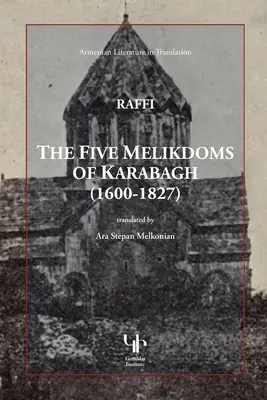 I cinque Melikdom del Karabagh - The Five Melikdoms of Karabagh
