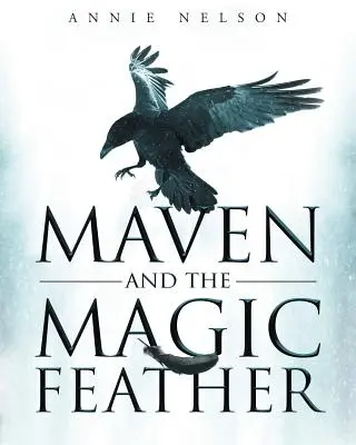 Maven e la piuma magica - Maven and The Magic Feather