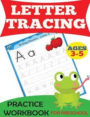 Quaderno di esercizi di tracciamento delle lettere: Per la scuola dell'infanzia, 3-5 anni - Letter Tracing Practice Workbook: For Preschool, Ages 3-5