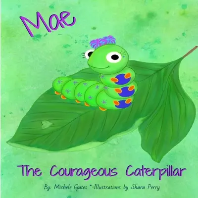Mae Il bruco coraggioso - Mae The Courageous Caterpillar