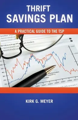 Piano di risparmio: Guida pratica al TSP - Thrift Savings Plan: A Practical Guide to the TSP