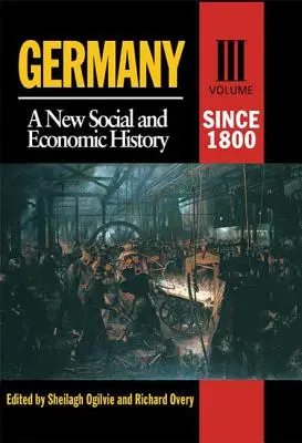 La Germania dal 1800: Una nuova storia sociale ed economica - Germany Since 1800: A New Social and Economic History