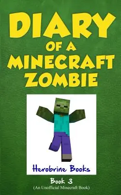 Diario di uno zombie di Minecraft, Libro 3: Quando la natura chiama - Diary of a Minecraft Zombie, Book 3: When Nature Calls