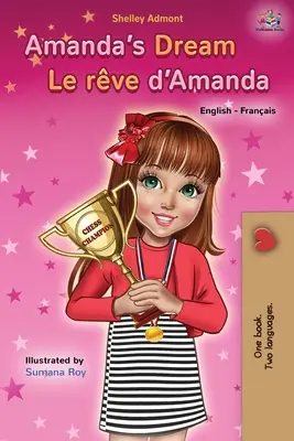 Il sogno di Amanda Le rve d'Amanda: Libro bilingue inglese francese - Amanda's Dream Le rve d'Amanda: English French Bilingual Book