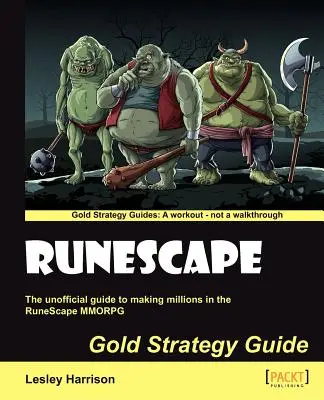 Guida alla strategia dell'oro di Runescape - Runescape Gold Strategy Guide