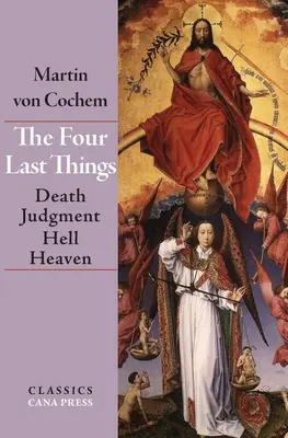 Le quattro cose ultime: Morte, Giudizio, Inferno, Paradiso - The Four Last Things: Death, Judgment, Hell, Heaven