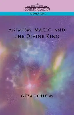 Animismo, magia e re divino - Animism, Magic, and the Divine King