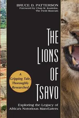 I leoni dello Tsavo: esplorando l'eredità dei famigerati mangiatori di uomini dell'Africa - The Lions of Tsavo: Exploring the Legacy of Africa's Notorious Man-Eaters