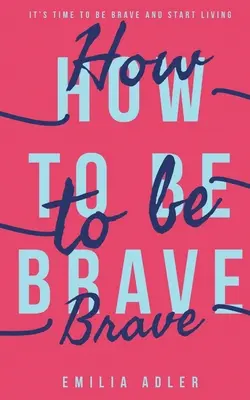 Come essere coraggiosi - How to be Brave