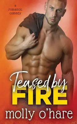 Stuzzicato dal fuoco - Teased by Fire