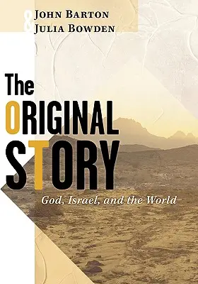La storia originale: Dio, Israele e il mondo - The Original Story: God, Israel, and the World