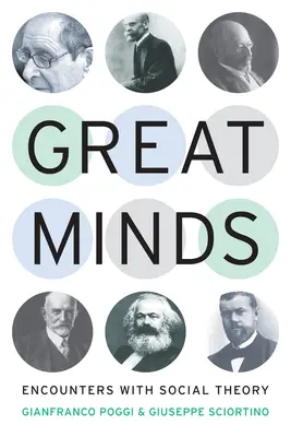 Grandi menti: Incontri con la teoria sociale - Great Minds: Encounters with Social Theory