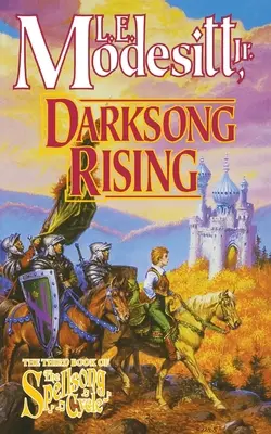 L'ascesa di Darksong: Il terzo libro del Ciclo degli Incantesimi - Darksong Rising: The Third Book of the Spellsong Cycle